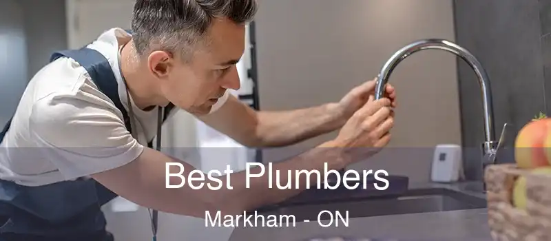  Best Plumbers Markham - ON