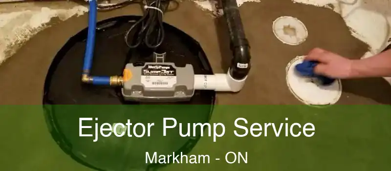  Ejector Pump Service Markham - ON