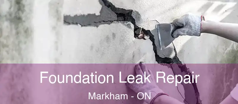 Foundation Leak Repair Markham - ON