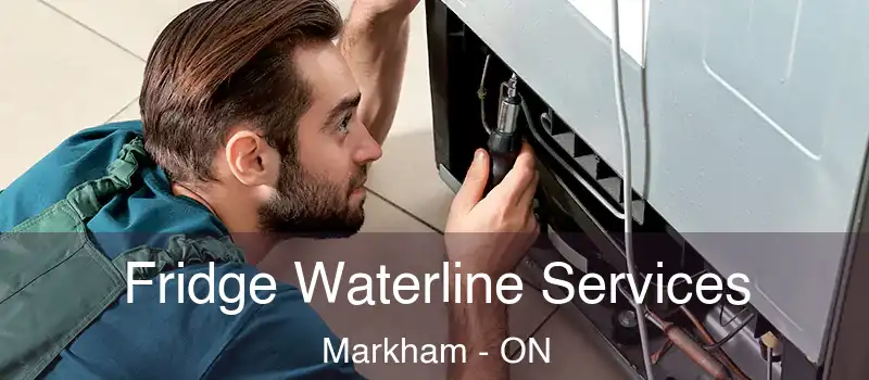  Fridge Waterline Services Markham - ON