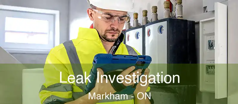 Leak Investigation Markham - ON