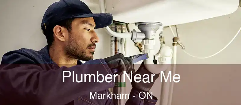  Plumber Near Me Markham - ON