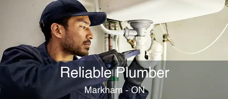  Reliable Plumber Markham - ON