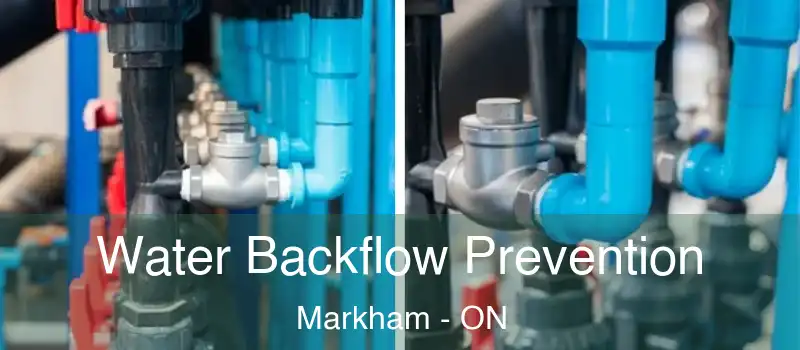  Water Backflow Prevention Markham - ON