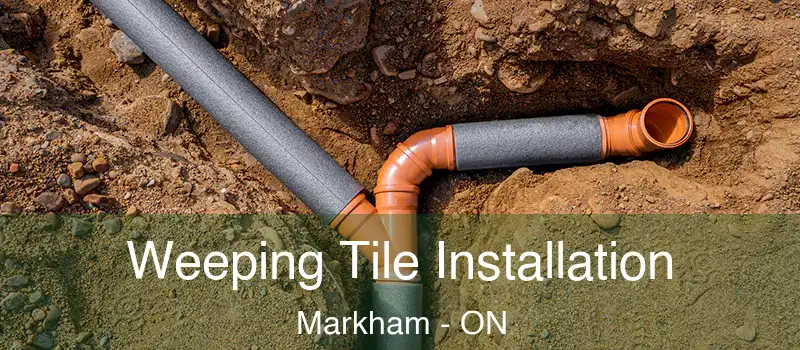  Weeping Tile Installation Markham - ON